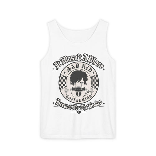 It Wasn't A Phase Garment-Dyed Tank Top